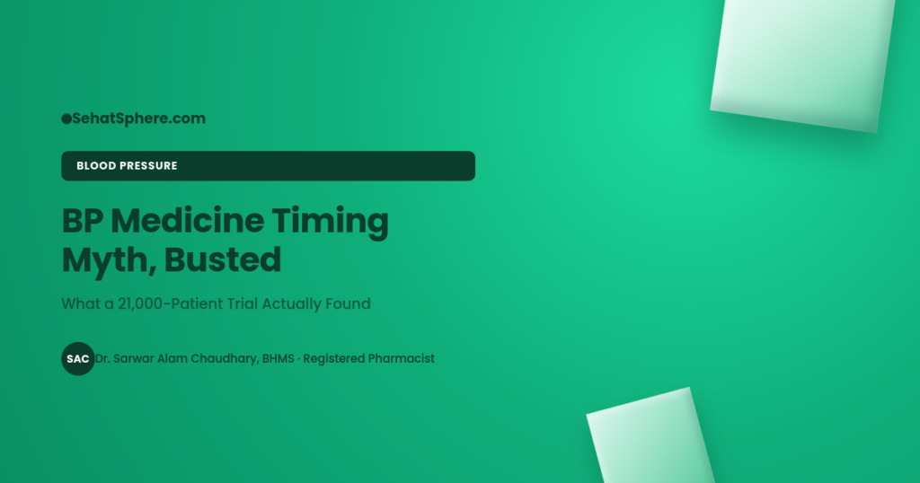 Blood pressure medicine timing myth busted - pharmacist guide to TIME trial findings, SehatSphere