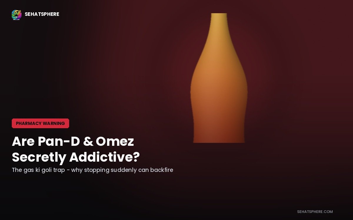 Are Pan D and Omez PPI medicines addictive - acidity tablet rebound acid, pharmacist guide