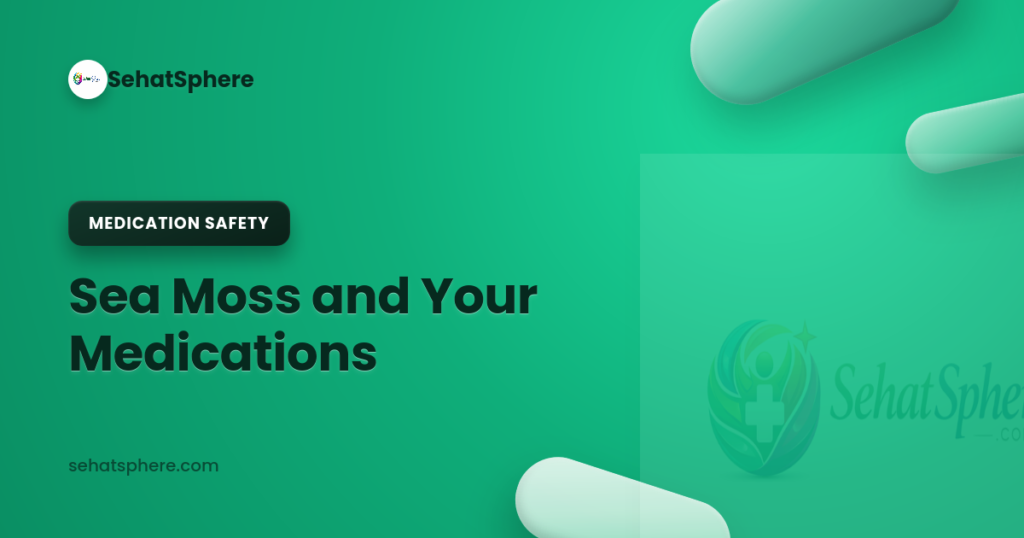 Moss and Your Medications — SehatSphere pharmacist's warning on iodine and drug interactions
