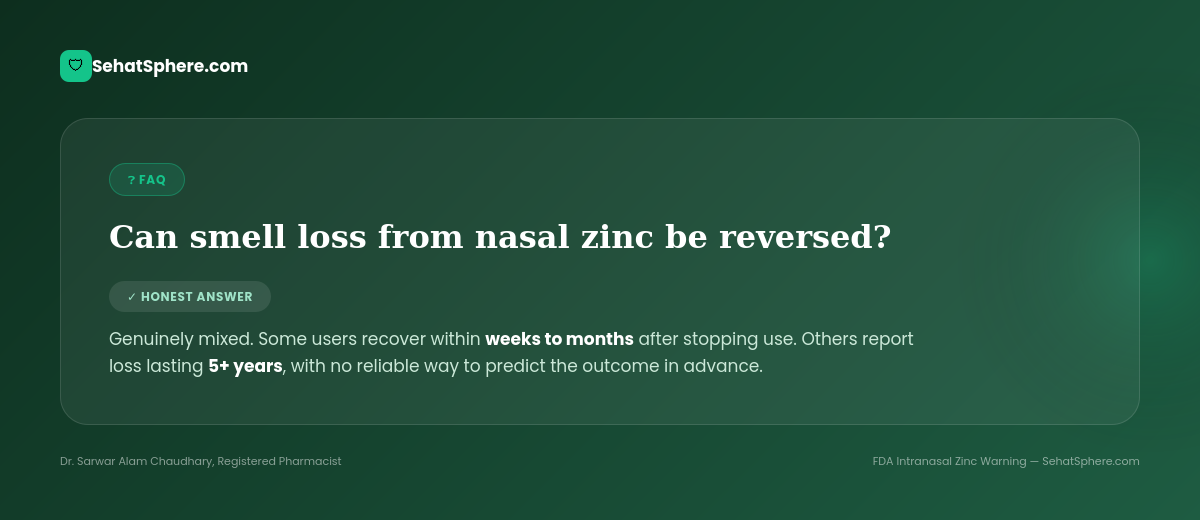 Can smell loss from nasal zinc be reversed - genuinely mixed, weeks to months recovery or 5 plus years permanent loss